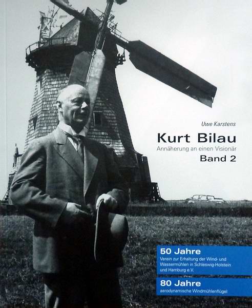 Uwe Karstens: Kurt Bilau Annherung an einen Visionr Teil 2